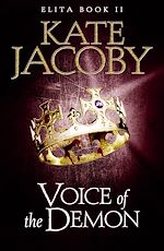 Télécharger le livre :  Voice of the Demon: The Books of Elita #2