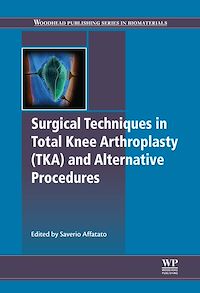Téléchargez le livre :  Surgical Techniques in Total Knee Arthroplasty and Alternative Procedures