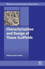 Télécharger le livre :  Characterisation and Design of Tissue Scaffolds