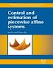Télécharger le livre :  Control and Estimation of Piecewise Affine Systems