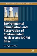 Télécharger le livre :  Environmental Remediation and Restoration of Contaminated Nuclear and Norm Sites