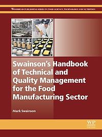 Téléchargez le livre :  Swainson's Handbook of Technical and Quality Management for the Food Manufacturing Sector