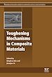 Télécharger le livre :  Toughening Mechanisms in Composite Materials