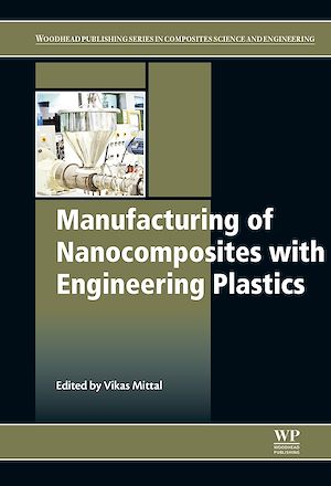 Téléchargez le livre :  Manufacturing of Nanocomposites with Engineering Plastics