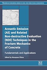 Télécharger le livre :  Acoustic Emission and Related Non-destructive Evaluation Techniques in the Fracture Mechanics of Concrete