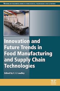 Téléchargez le livre :  Innovation and Future Trends in Food Manufacturing and Supply Chain Technologies