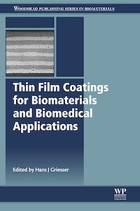 Téléchargez le livre :  Thin Film Coatings for Biomaterials and Biomedical Applications