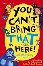 Download this eBook You Can't Bring That In Here!