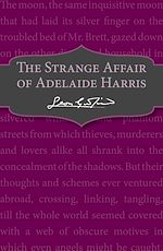 Télécharger le livre :  The Strange Affair of Adelaide Harris