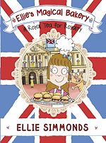 Download this eBook Ellie's Magical Bakery: A Royal Tea for Royalty