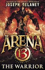 Download this eBook Arena 13: The Warrior