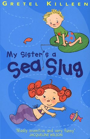 Download the eBook: My Sister's A Sea Slug