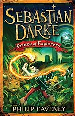 Download this eBook Sebastian Darke: Prince of Explorers