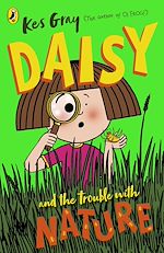 Télécharger le livre :  Daisy and the Trouble with Nature