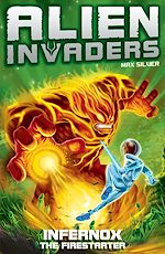 Download this eBook Alien Invaders 2: Infernox - The Fire Starter