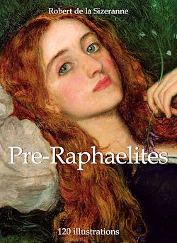 Télécharger le livre :  Pre-Raphaelites 120 illustrations