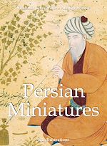 Télécharger le livre :  Persian Miniatures 120 illustrations