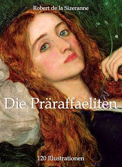 Télécharger le livre :  Die Präraffaeliten 120 Illustrationen