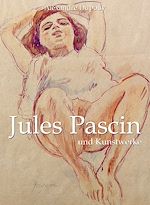 Télécharger le livre :  Jules Pascin und Kunstwerke