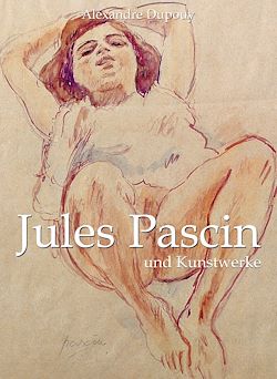 Télécharger le livre :  Jules Pascin und Kunstwerke