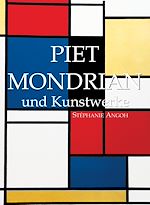 Télécharger le livre :  Piet Mondrian und Kunstwerke