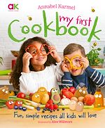Télécharger le livre :  Annabel Karmel's My First Cookbook