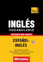 Télécharger le livre :  Vocabulario español-inglés americano - 9000 palabras más usadas