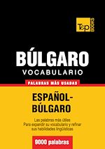 Télécharger le livre :  Vocabulario español-búlgaro - 9000 palabras más usadas