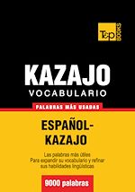 Télécharger le livre :  Vocabulario español-kazajo - 9000 palabras más usadas