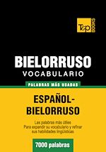 Télécharger le livre :  Vocabulario español-bielorruso - 7000 palabras más usadas
