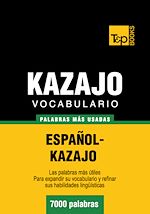 Télécharger le livre :  Vocabulario español-kazajo - 7000 palabras más usadas