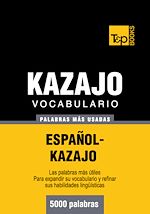Télécharger le livre :  Vocabulario español-kazajo - 5000 palabras más usadas