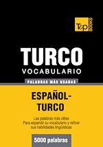Télécharger le livre :  Vocabulario español-turco - 5000 palabras más usadas