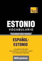 Télécharger le livre :  Vocabulario español-estonio - 5000 palabras más usadas