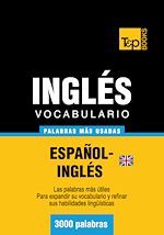 Télécharger le livre :  Vocabulario español-inglés británico - 3000 palabras más usadas