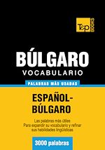 Télécharger le livre :  Vocabulario español-búlgaro - 3000 palabras más usadas