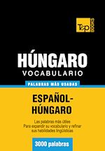 Télécharger le livre :  Vocabulario español-húngaro - 3000 palabras más usadas
