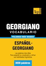 Télécharger le livre :  Vocabulario español-georgiano - 3000 palabras más usadas