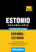 Télécharger le livre :  Vocabulario español-estonio - 3000 palabras más usadas