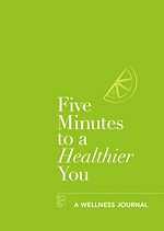 Télécharger le livre :  Five Minutes to a Healthier You