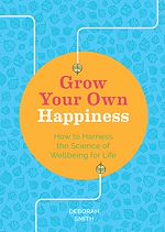 Download this eBook Grow Your Own Happiness