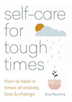 Télécharger le livre :  Self-care for Tough Times