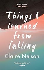 Télécharger le livre :  Things I Learned From Falling