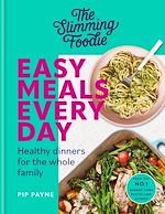 Télécharger le livre :  The Slimming Foodie Easy Meals Every Day