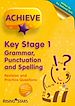 Télécharger le livre :  Achieve KS1 Grammar, Punctuation & Spelling Revision & Practice Questions