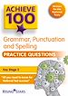 Télécharger le livre :  Achieve 100 Grammar, Punctuation & Spelling Practice Questions