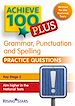 Télécharger le livre :  Achieve 100+ Grammar, Punctuation & Spelling Practice Questions