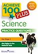 Télécharger le livre :  Achieve 100+ Science Practice Questions
