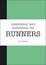 Télécharger le livre :  Inspiration and Motivation for Runners