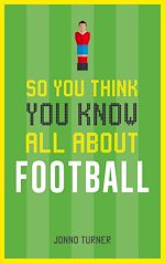Télécharger le livre :  So You Think You Know All About Football